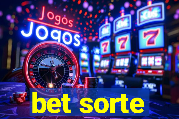 bet sorte